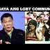 PANOORIN PRES. DUTERTE PINASAYA ANG LGBT COMMUNITY