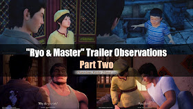 Part Two: Observations on "Ryo & Master" Shenmue 3 Trailer