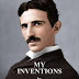 My inventions The autobiography of Nicola Tesla By Nicola pdf