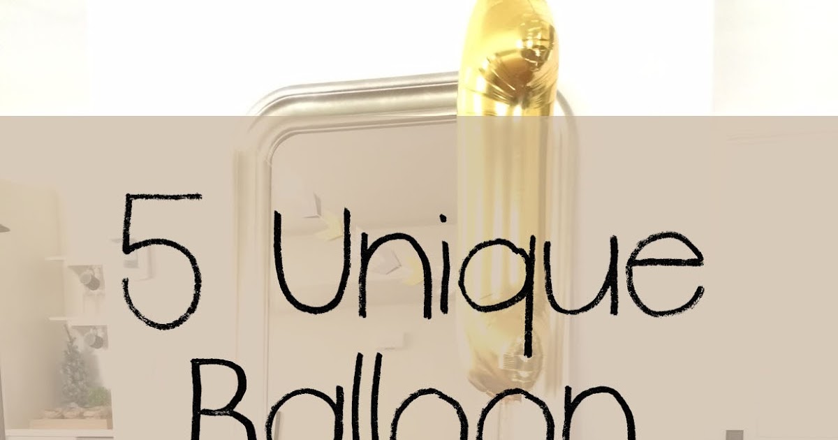 5 Unique Balloon Trends Harlow & Thistle Home Design Lifestyle DIY