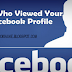 How to Know who Saw your Profile on Facebook 