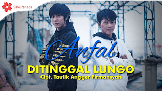 Anfal - Ditinggal Lungo