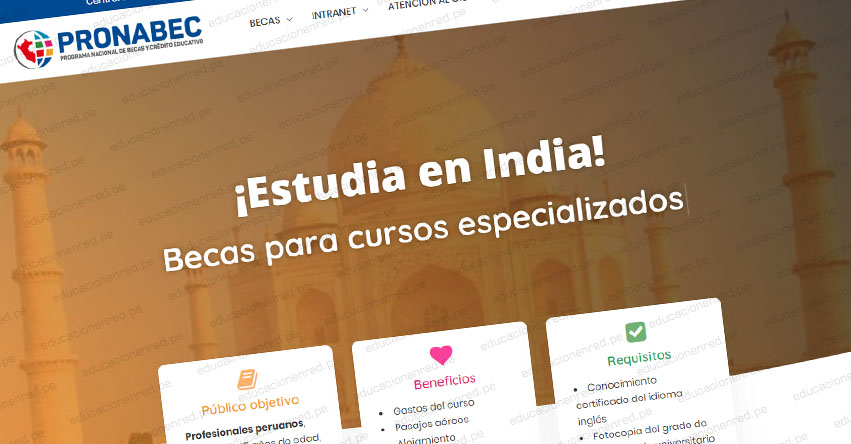 PRONABEC: Postula a becas para cursos cortos en la India - www.pronabec.gob.pe PRONABEC: Postula a becas para cursos cortos en la India - www.pronabec.gob.pe