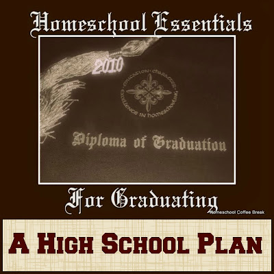 Homeschool Essentials for Graduating - A High School Plan on Homeschool Coffee Break @ kympossibleblog.blogspot.com