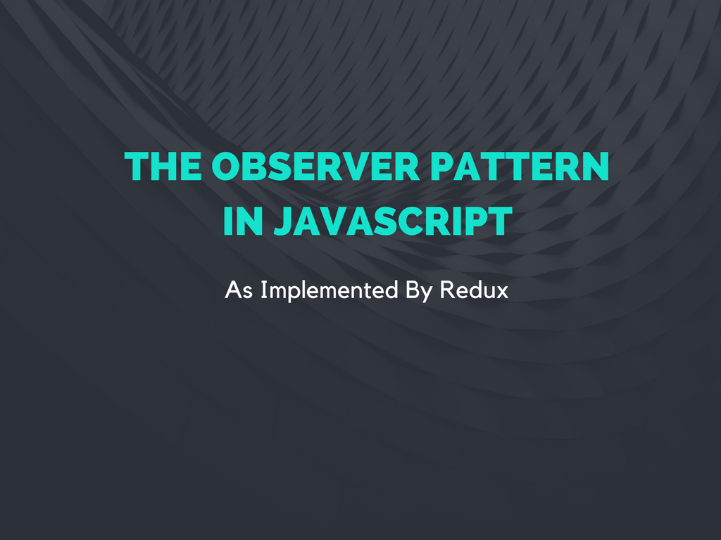 Observer Pattern Javascript Awesome Decorating Observer Pattern Javascript Awesome Decorating
