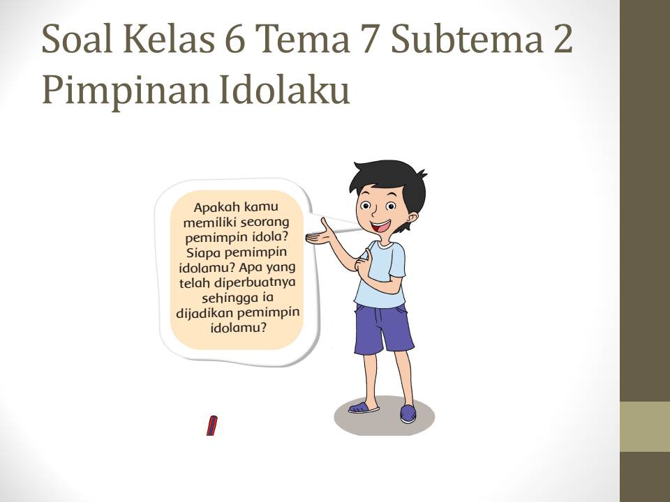 Soal Tematik Kelas 6 Tema 7 Subtema 2 Kepemimpinan Kumpulan Soal Tematik Sd