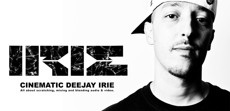 Cinematic Deejay Irie