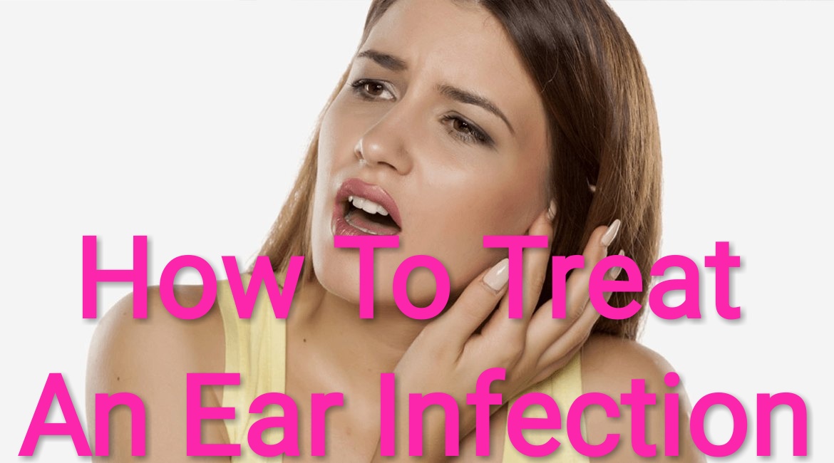 Healthcare & Health solution How to treat an ear infection