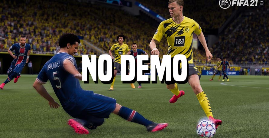 There Will Be No FIFA 21 Demo - Footy Headlines