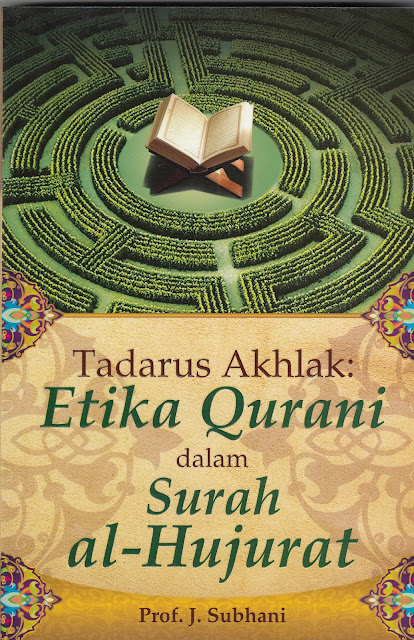 Pemahaman Menyimpang Syiah dalam Buku "Tadarus Akhlak, Etika Qurani Dalam Surah Al-Hujurat" 
