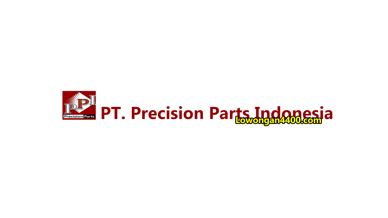 Lowongan Kerja PT. Precision Parts Indonesia - Delta Silicon Cikarang