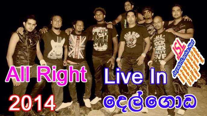 All Right Live In Delgoda 2014 Live Show