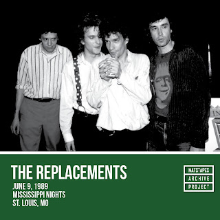 The Replacements Live Archive Project: June 9, 1989, Mississippi Nights, St. Louis, MO