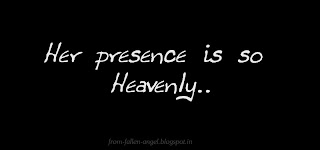 Her presence is so heavenly…   