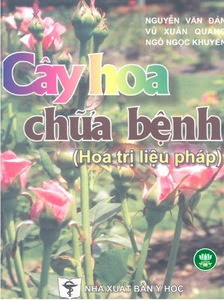 Cây hoa chữa bệnh - Nhiều Tác Giả