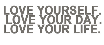 Love-yourself-love-your-day-love-your-life-quotes-saying-pictures.jpg (560×242)