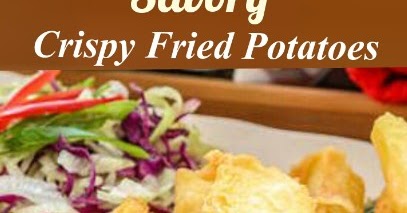 How to Make Savory Crispy Fried Potatoes - BEAN GIRRAS