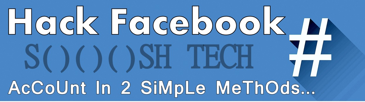 Easy Way To Hack Facebook Account For Free