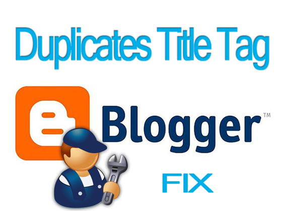 Cara Memperbaiki Duplakasi Title Tag Blogger