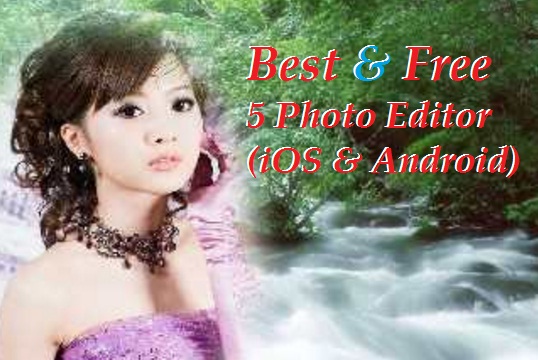 5 Best Photo Editor Android Apps in Hindi 2022