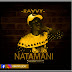 New Audio | Ravvy - Natamani | Mp3 Download