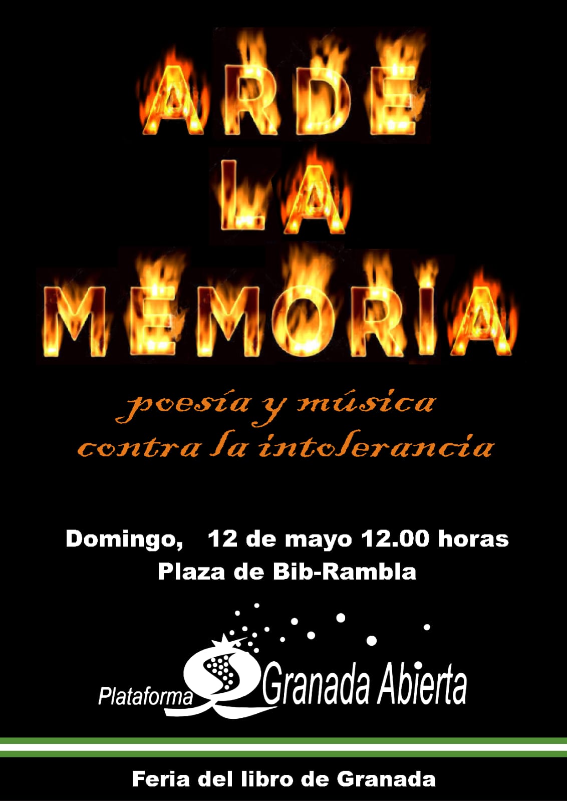 ARDE LA MEMORIA. Poesía y música contra la intolerancia. CRÓNICA DEL ACTO YA REALIZADO.