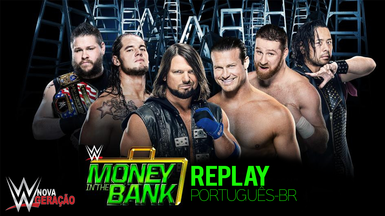Replay WWE Money In The Bank 2017 Em PTBR NovaGeracao