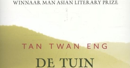 SANIS LIBRIS, VITA LACUNA Tan Twan Eng De tuin van de avondnevel