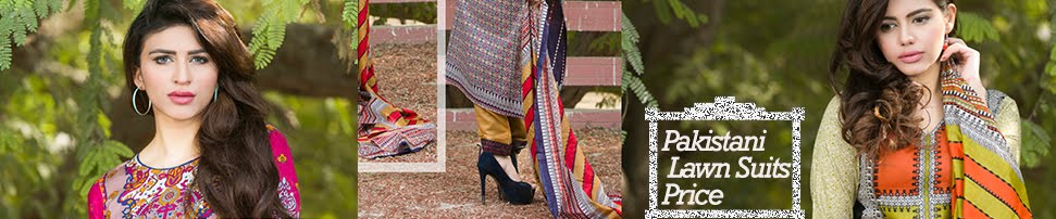 Pakistani Lawn Suits Price