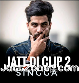 Jatt Di Clip 2 Lyrics – Singga Song
