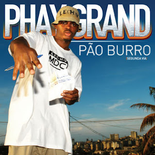 Phay Grand O Poeta - Pao Burro Segunda Via (2007)