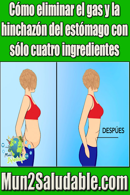 Cómo eliminar el gas y la hinchazón del estómago con sólo cuatro ingredientes Cómo eliminar el gas y la hinchazón del estómago con sólo cuatro ingredientes