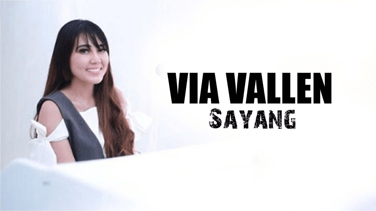 Lirik Lagu Via Vallen Sayang - Alternative Lyrics