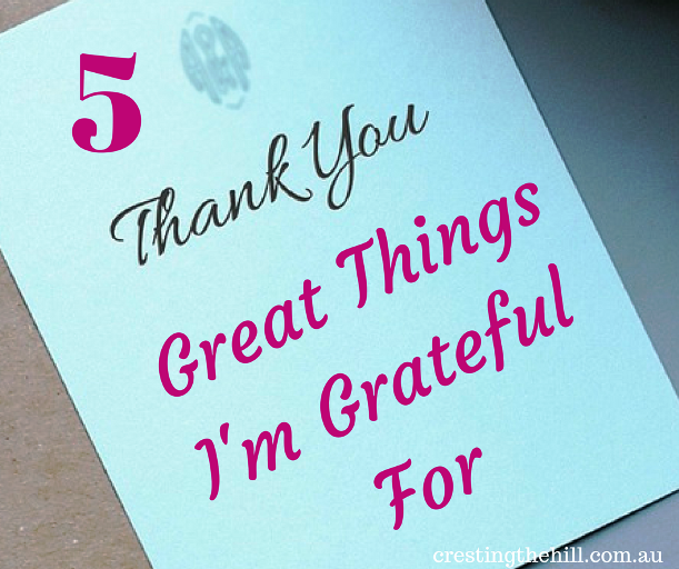 What are you grateful for? Here's my five greatest blessings