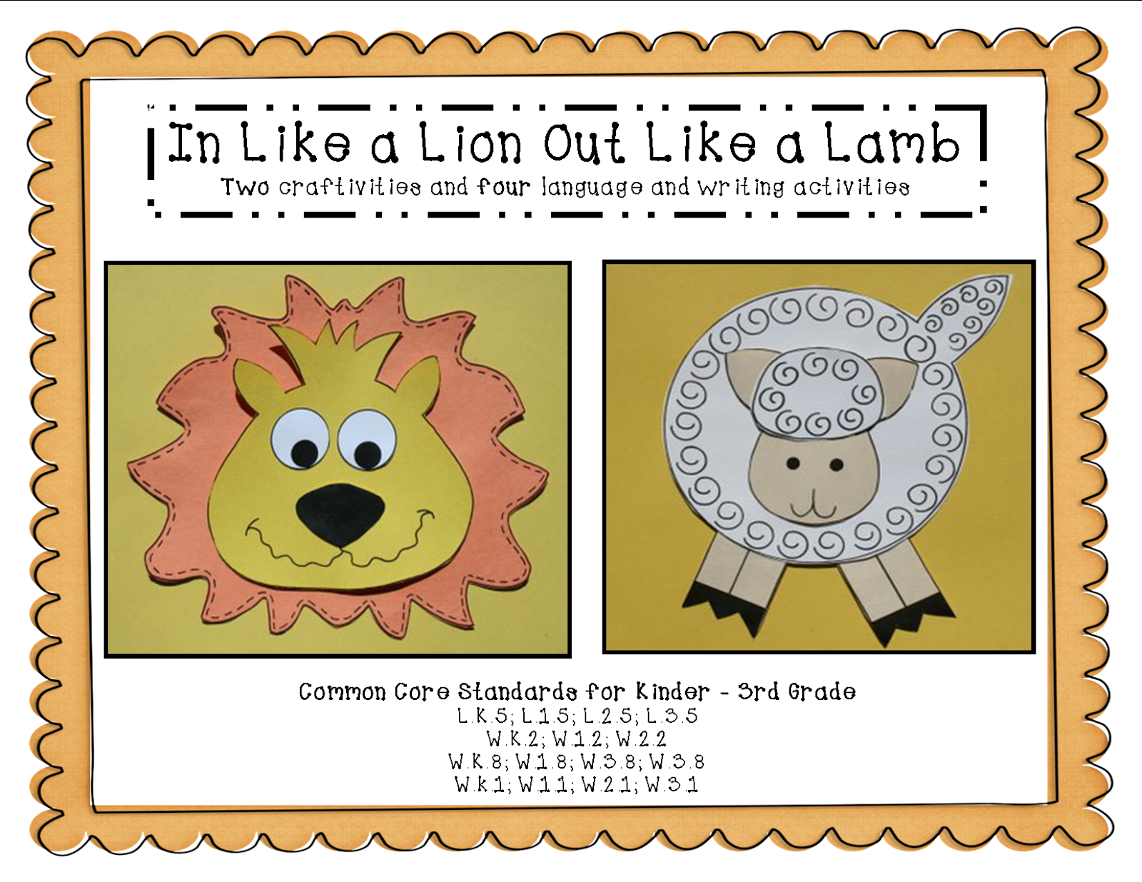 http://www.teacherspayteachers.com/Product/In-Like-a-Lion-Out-Like-a-Lamb-Craftivity-and-Four-Language-Arts-Activities-1109523
