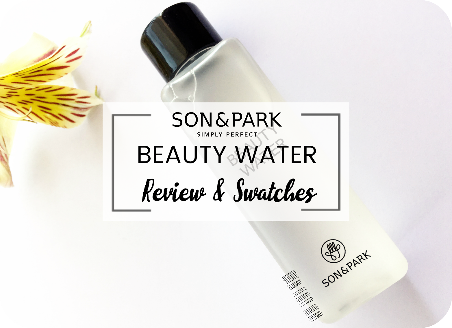 [Son & Park] Beauty Water Korean Beauty Dream