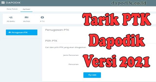 Tarik Ptk Online Dapodik Versi 2021 Langkah Langkah Terbaru Dapodik Co Id