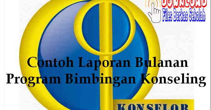 Guru Bk Contoh Laporan Bulanan Program Bimbingan Konseling File Berkas Sekolah