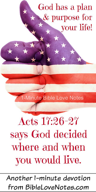 You Have a Place in History Acts 17:26-27, God placed you in your time and place