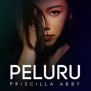 Priscilla Abby - Peluru - Single (2019) Priscilla Abby - Peluru on iTunes
