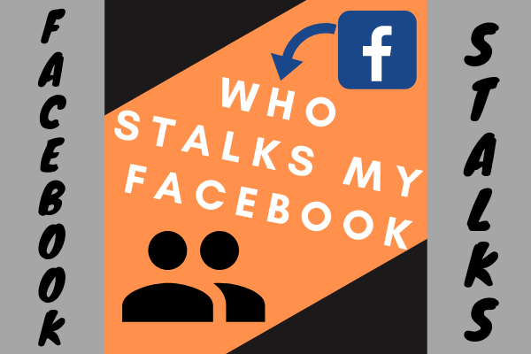 See who Stalks You On Facebook New 2019