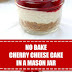 No Bake Cherry Cheese Cake in A Mason Jar