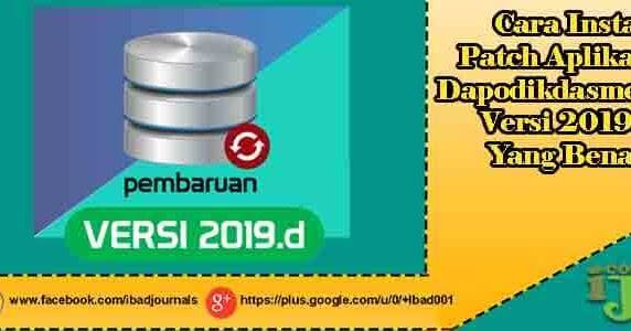 Cara Install Patch Aplikasi Dapodikdasmen Versi 2019.d