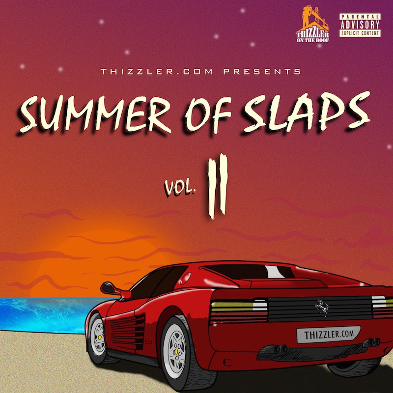 Thizzler.com Presents Summer of Slaps 2
