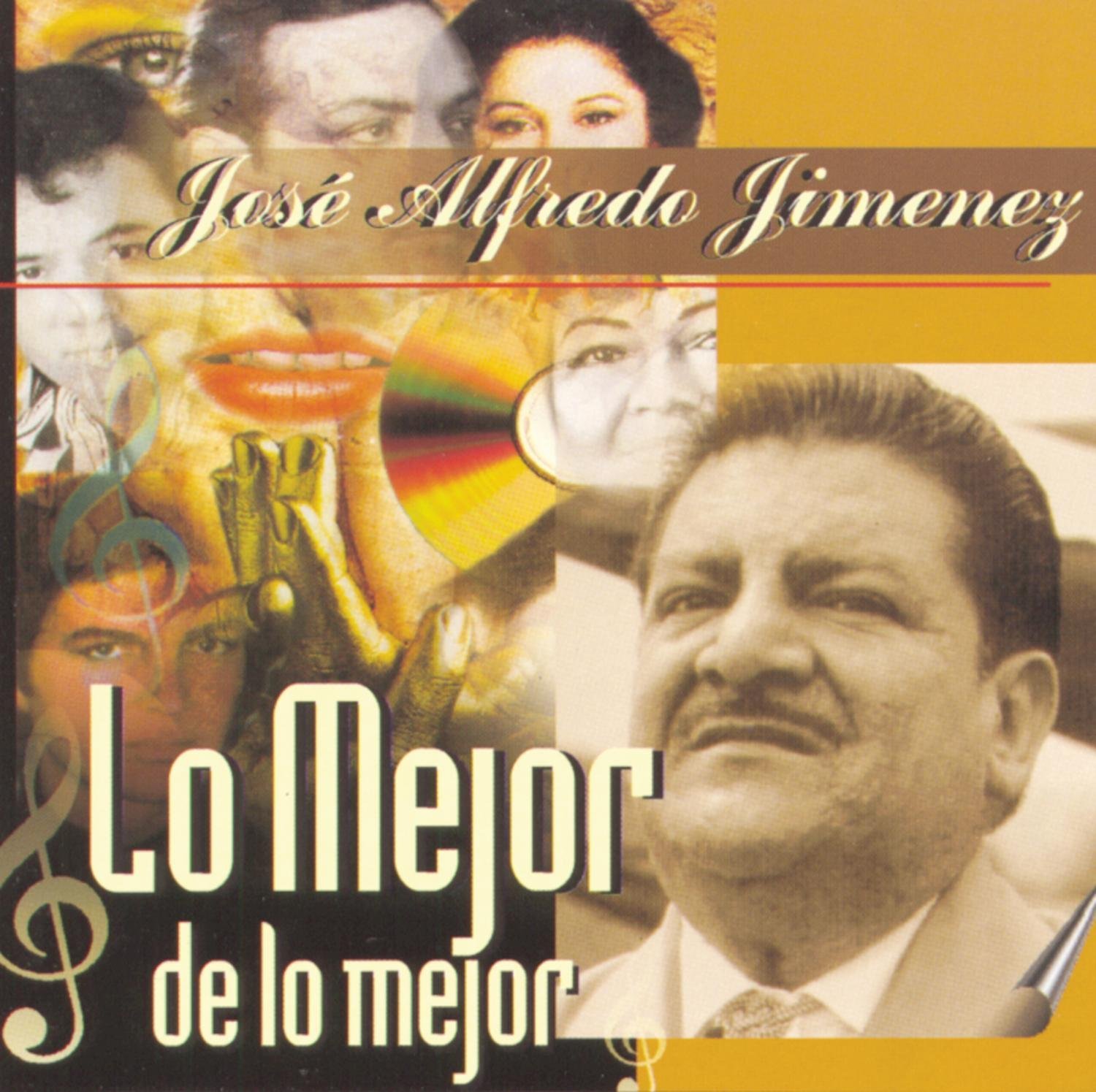 ENTRE MUSICA JOSE ALFREDO JIMENEZ Lo Mejor De Lo Mejor (2 CDs)