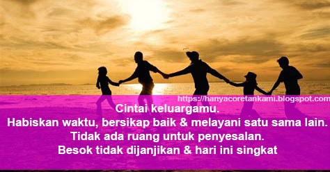 KATA-KATA DAN KUTIPAN TENTANG KELUARGA - HANYACORETANKAMI
