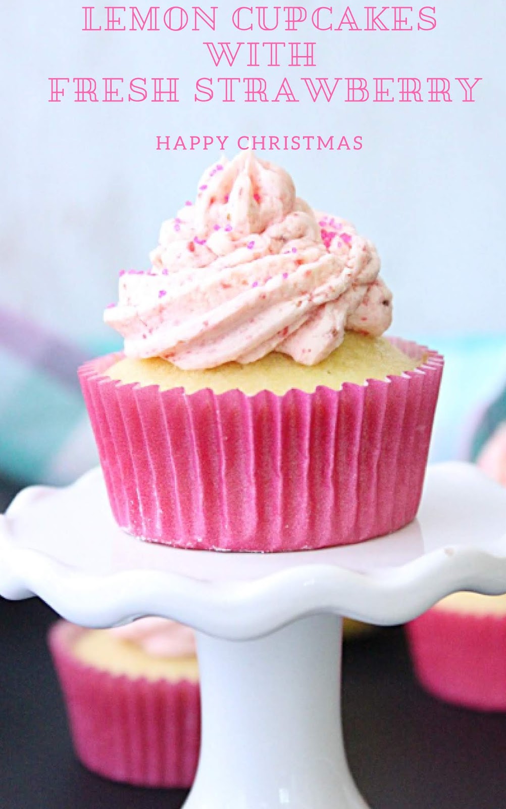 Lemon Cupcakes With Fresh Strawberry Lemon Cupcakes With Fresh Strawberry