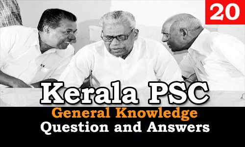 Kerala PSC General Knowledge Question and Answers - 20