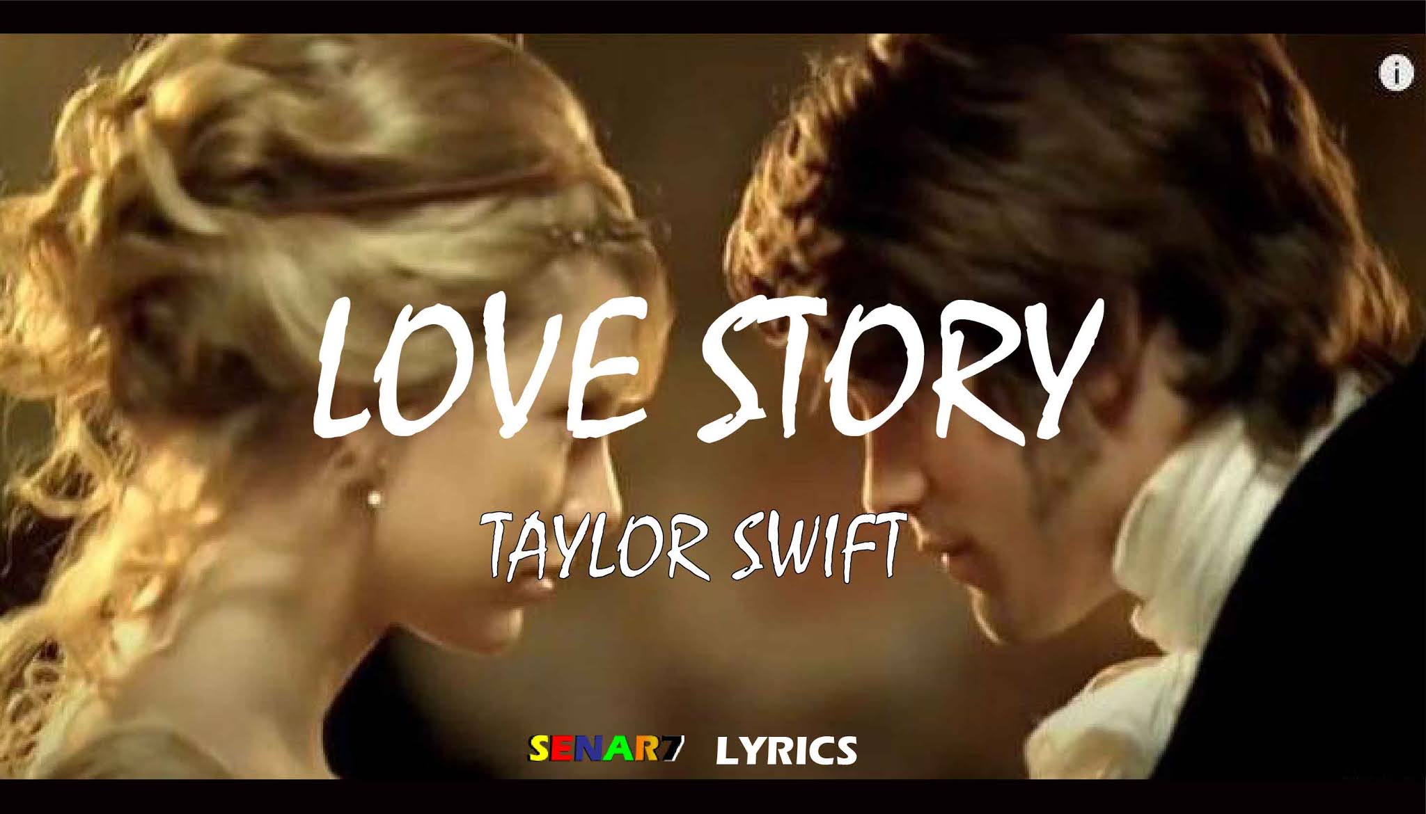 Lirik Lagu Love Story - Taylor Swift Makna dan Terjemahannya - Senar Seven