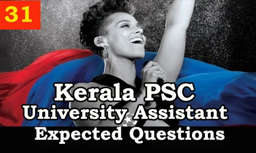 Kerala PSC : Expected Question for University Assistant Exam - 31